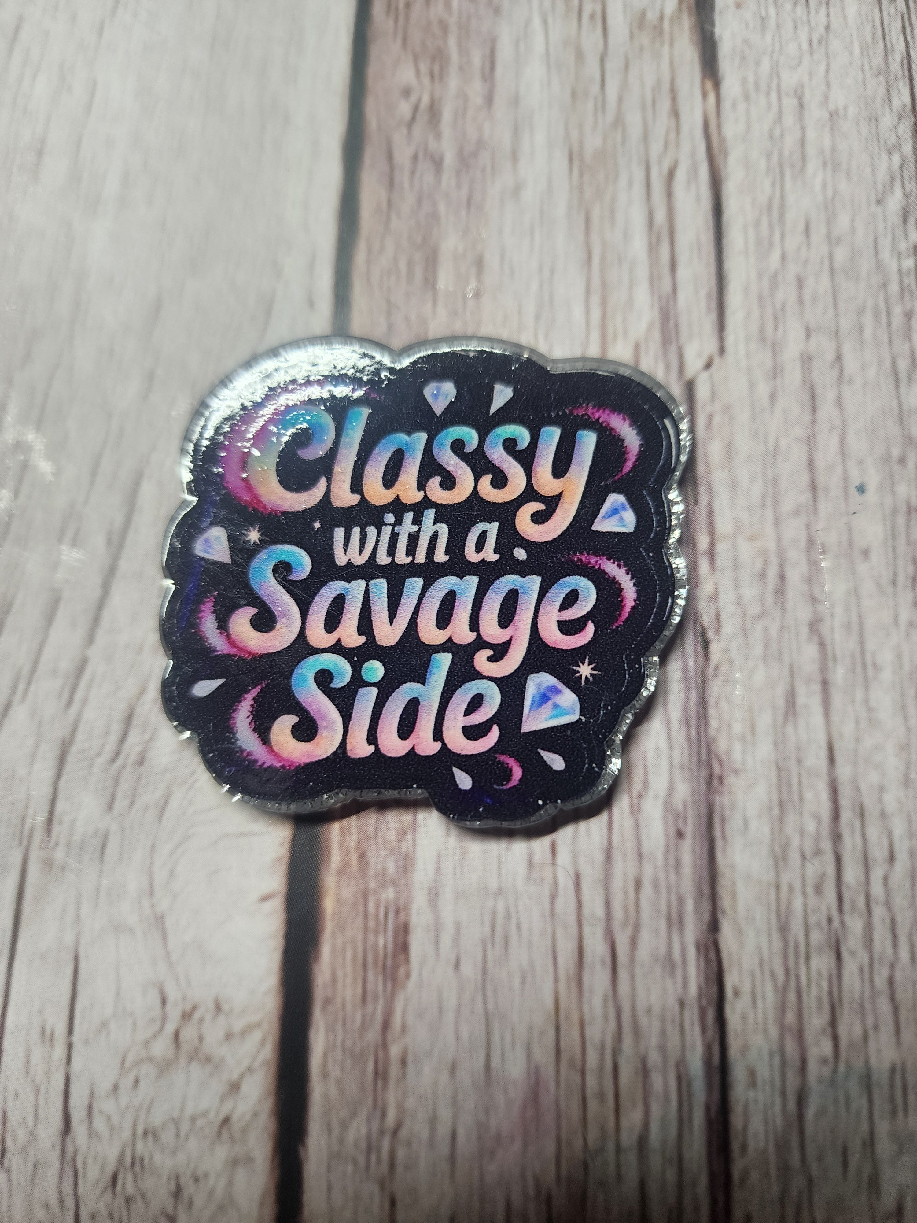 Classy and Savage