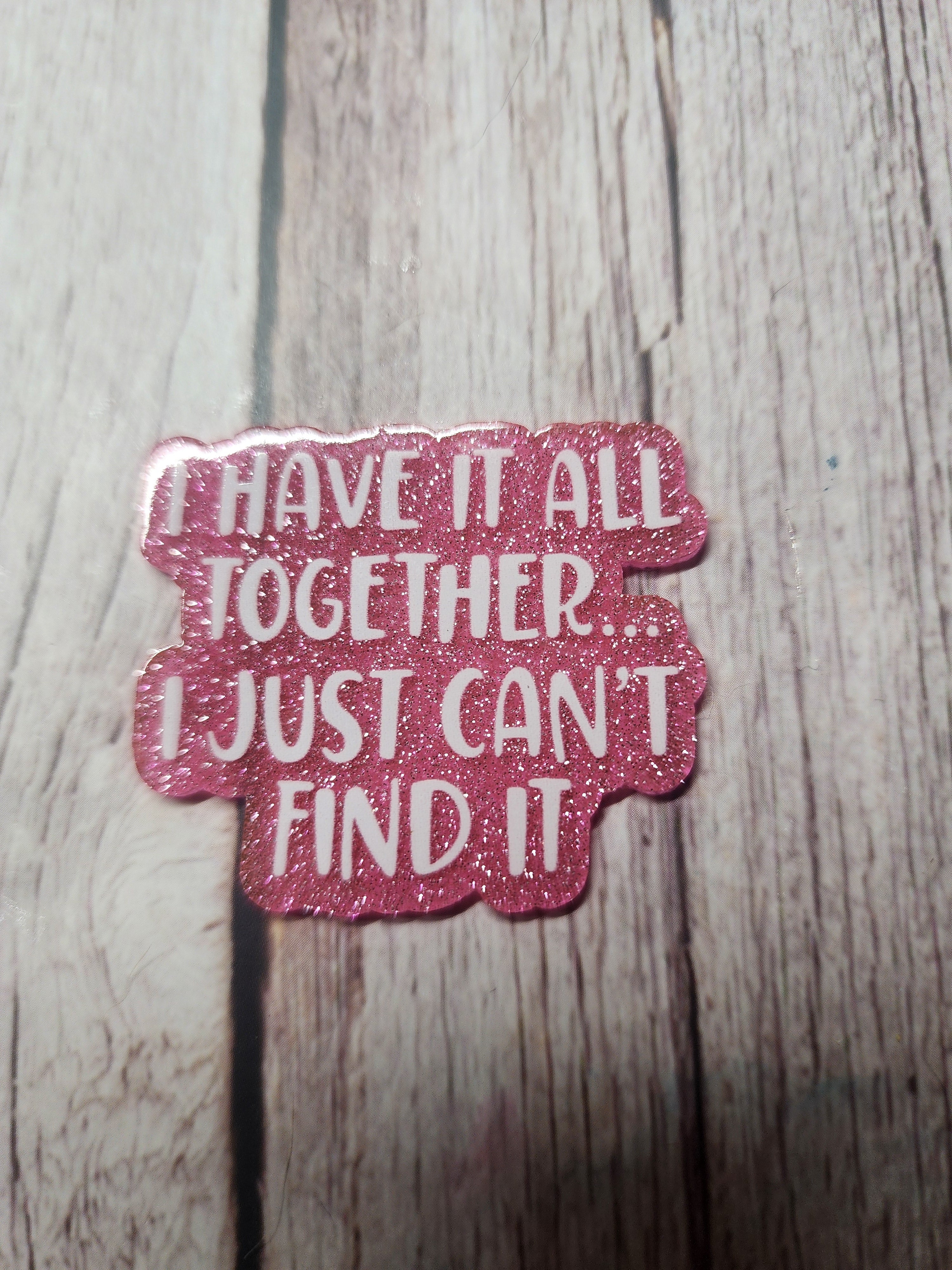 I Have it All Together