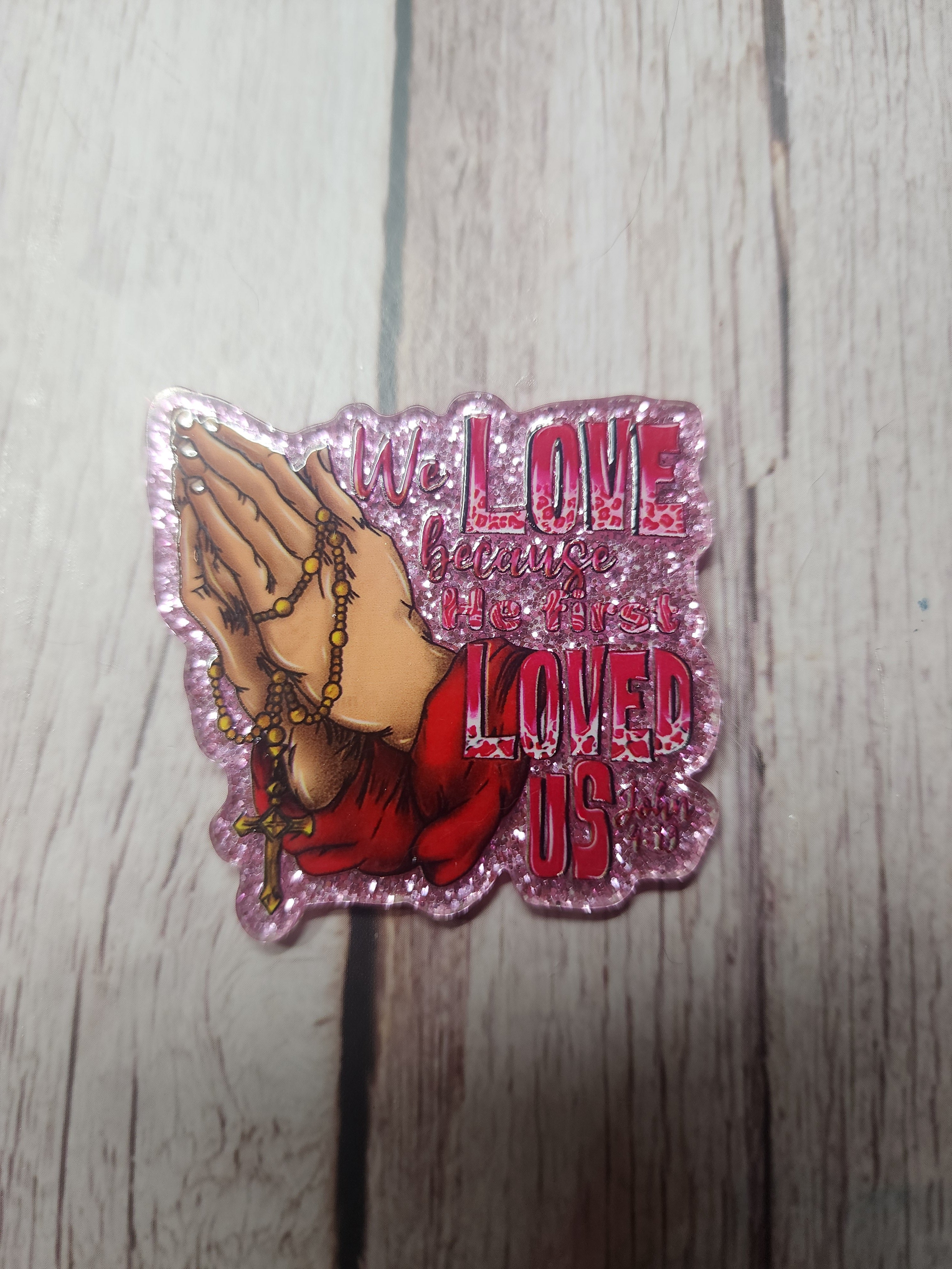 He First Loved Us